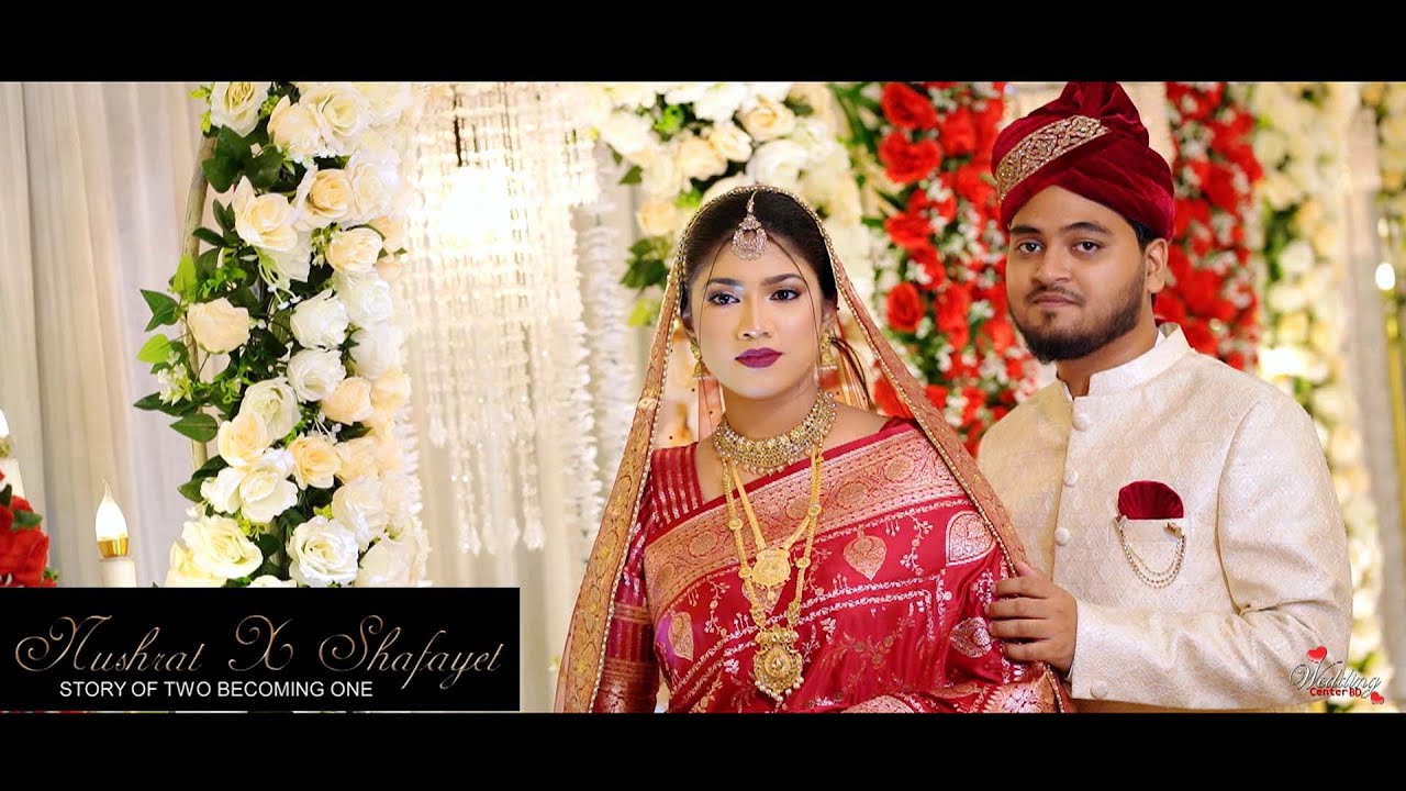 Nushrat X Shafayet's Wedding Trailer । Wedding Center BD ☎  01712-904569 - 01643-505313