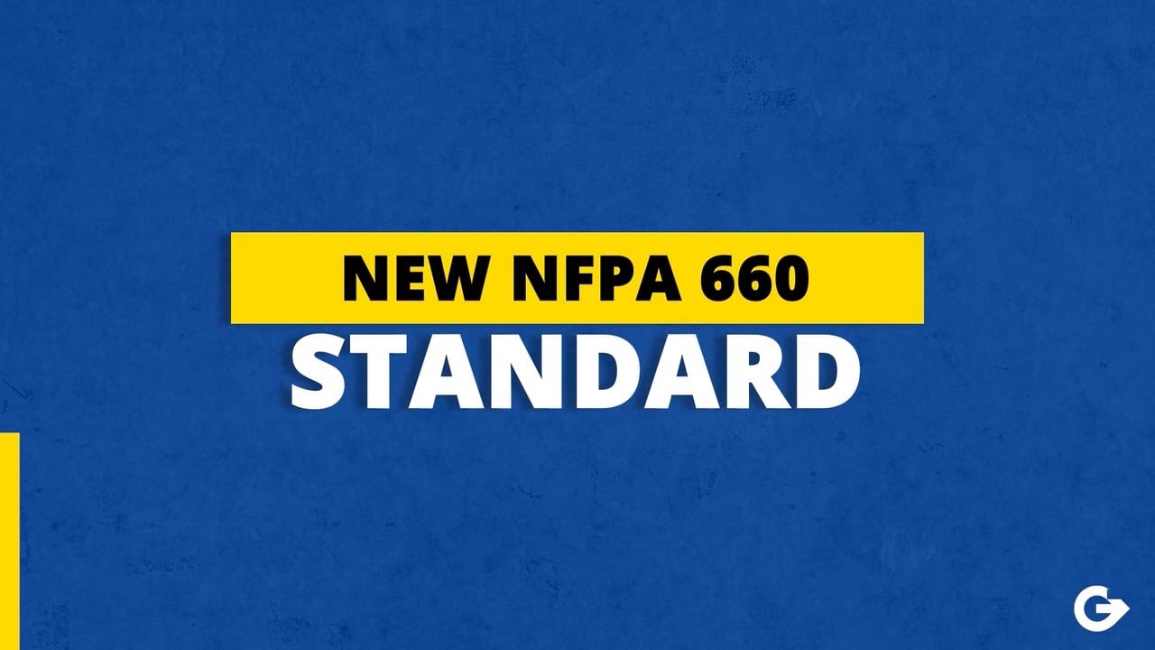 Goodway&reg; | Learn About the New NFPA 660 Standard