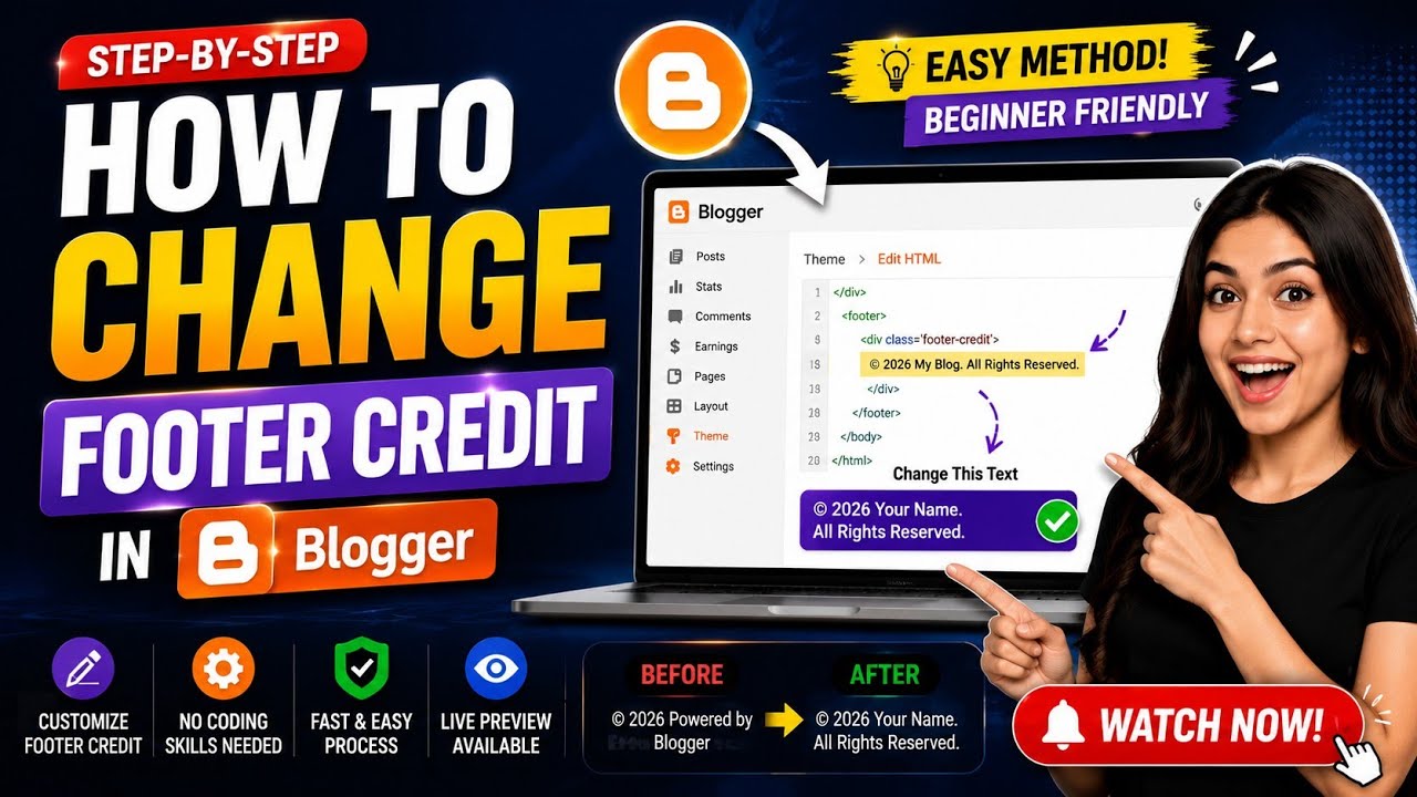 How To Remove/ Change Footer Credit In Blogger 2025