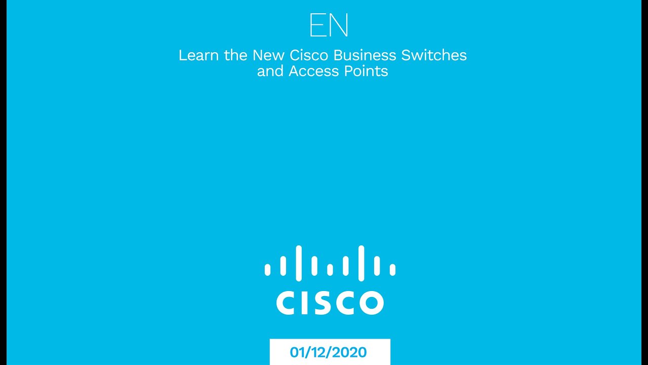 Learn the New Cisco Business Switches and Access Points