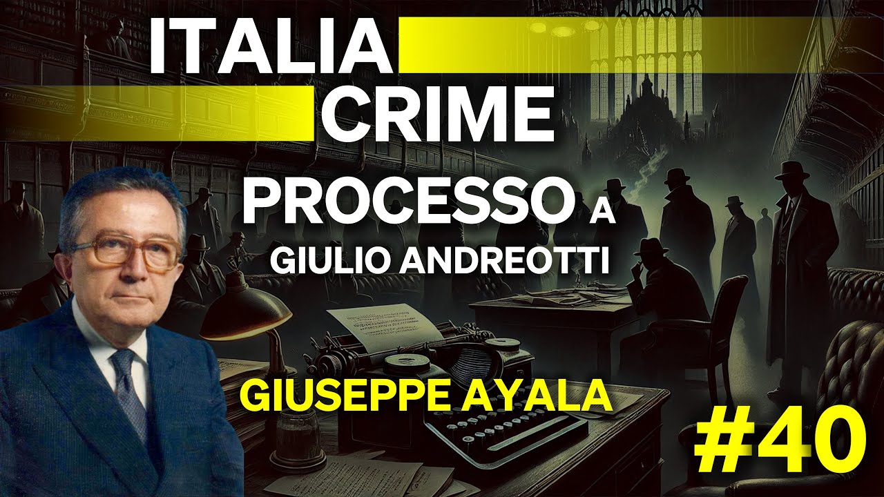 Audio Podcast [►] Processo a Giulio Andreotti | 24/06/1997 | Giuseppe Ayala | #40