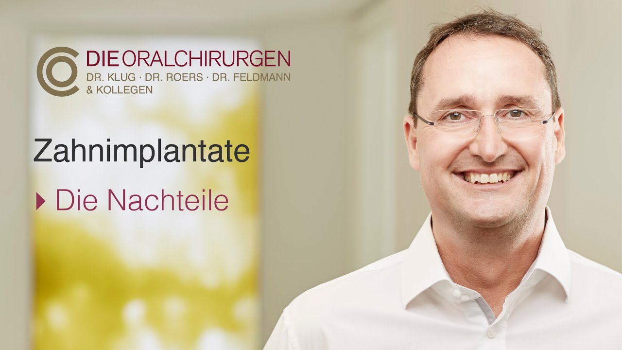 Zahnimplantate - Nachteile (Dr. Daniel Klug)