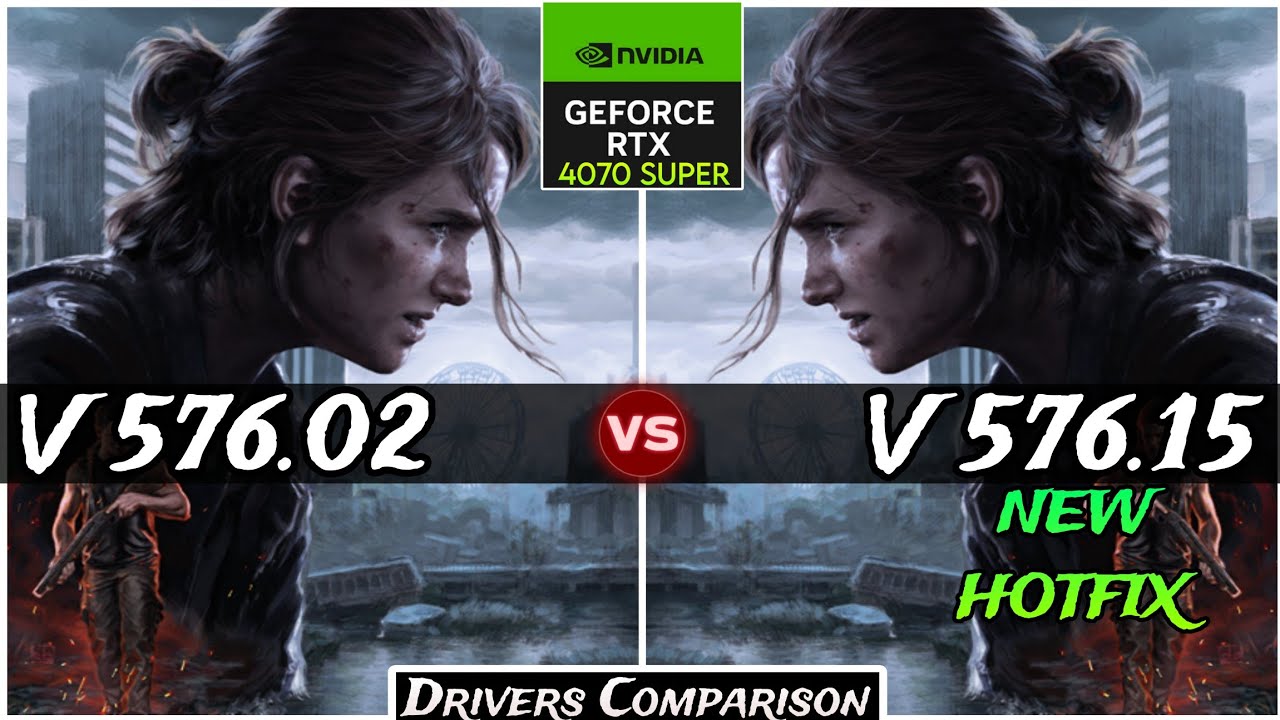 Nvidia Drivers V 576.02 vs V 576.15 (Hotfix) - Test In 5 Games - RTX 4070 Super