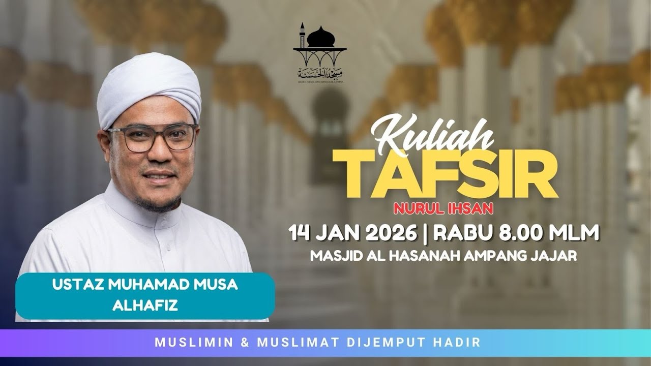 USTAZ MUHAMAD MUSA ALHAFIZ 14 JAN
