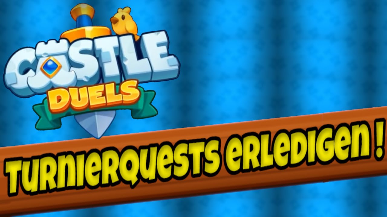 Castle Duels : Event und PVP Games - Turnierquests