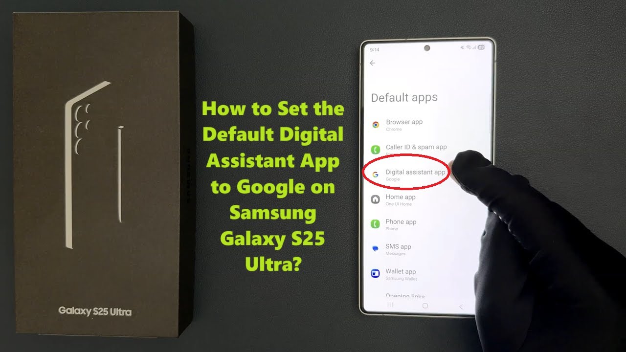How to Set the Default Digital Assistant App to Google on Samsung Galaxy S25 Ultra?