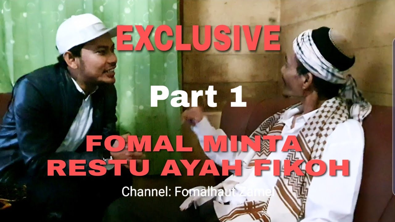 EXCLUSIVE!!! PERJALANAN RESTU CINTA FOMAL ( PART 1)