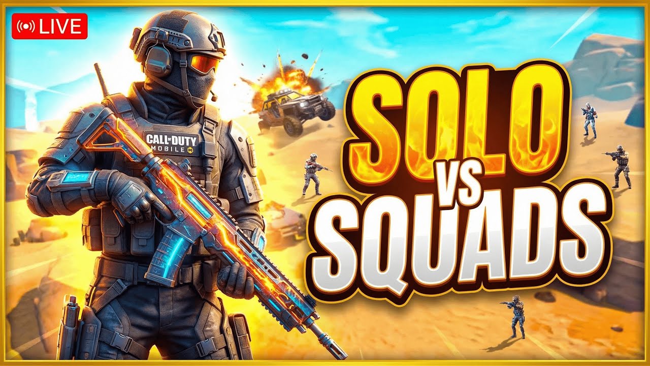 SOLO vs SQUAD'S | CALL OF DUTY MOBILE LIVE
