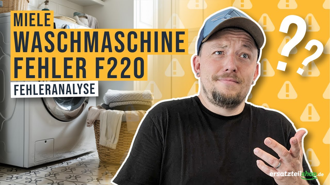 Miele F220 Waschmaschinen Fehler - Fehleranalyse