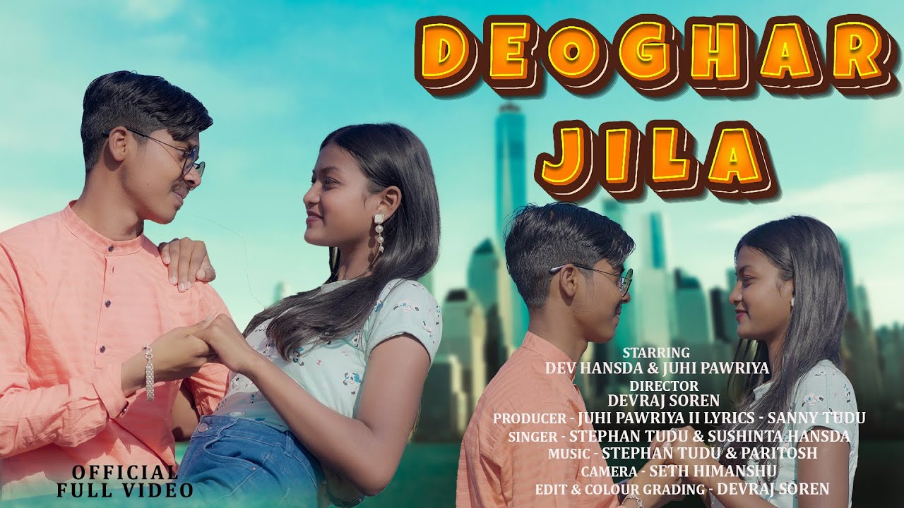 NEW SANTALI VIDEO SONG II DEOGHAR JILA II DEV HANSDA & JUHI PAWRIYA II STEPHAN TUDU II SANTALI VIDEO