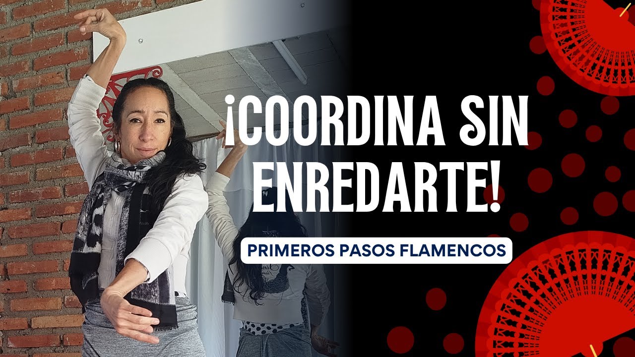 COMO COORDINAR MANOS, BRAZOS Y PIES EN EL FLAMENCO – Tutorial para Bailar con Claridad y Fuerza