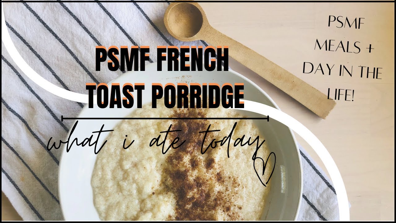 PSMF Day | Keto French Toast Porridge | NEW MACROS