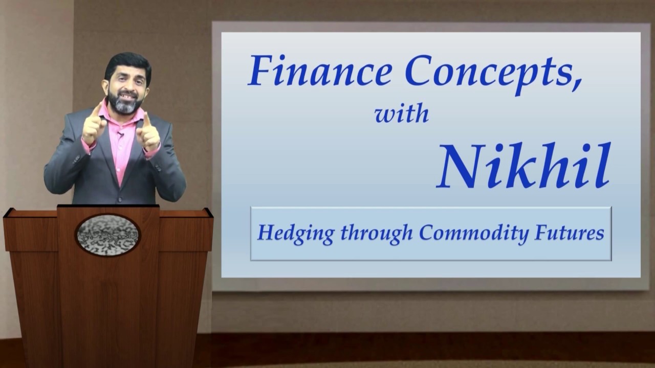 Derivatives Hedging through Commodity Futures - CA Final SFM (New Syllabus) Classes & Video Lectures