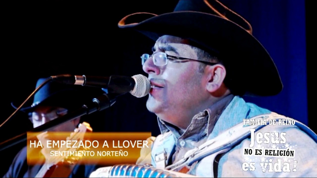 Sentimiento Norteño-Ha empezado a llover