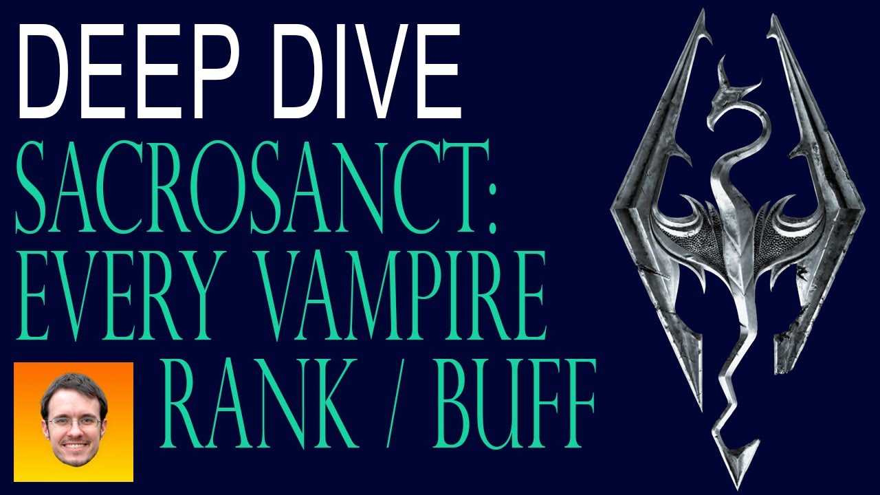 SACROSANCT - deep dive. EVERY VAMPIRE RANK and related BUFF