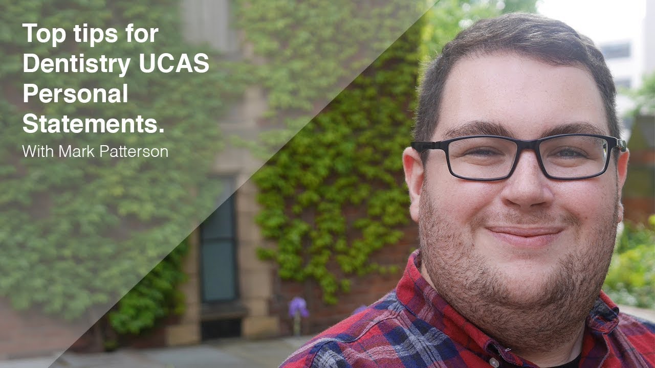 Top Tips for Dentistry UCAS personal statements - UoL