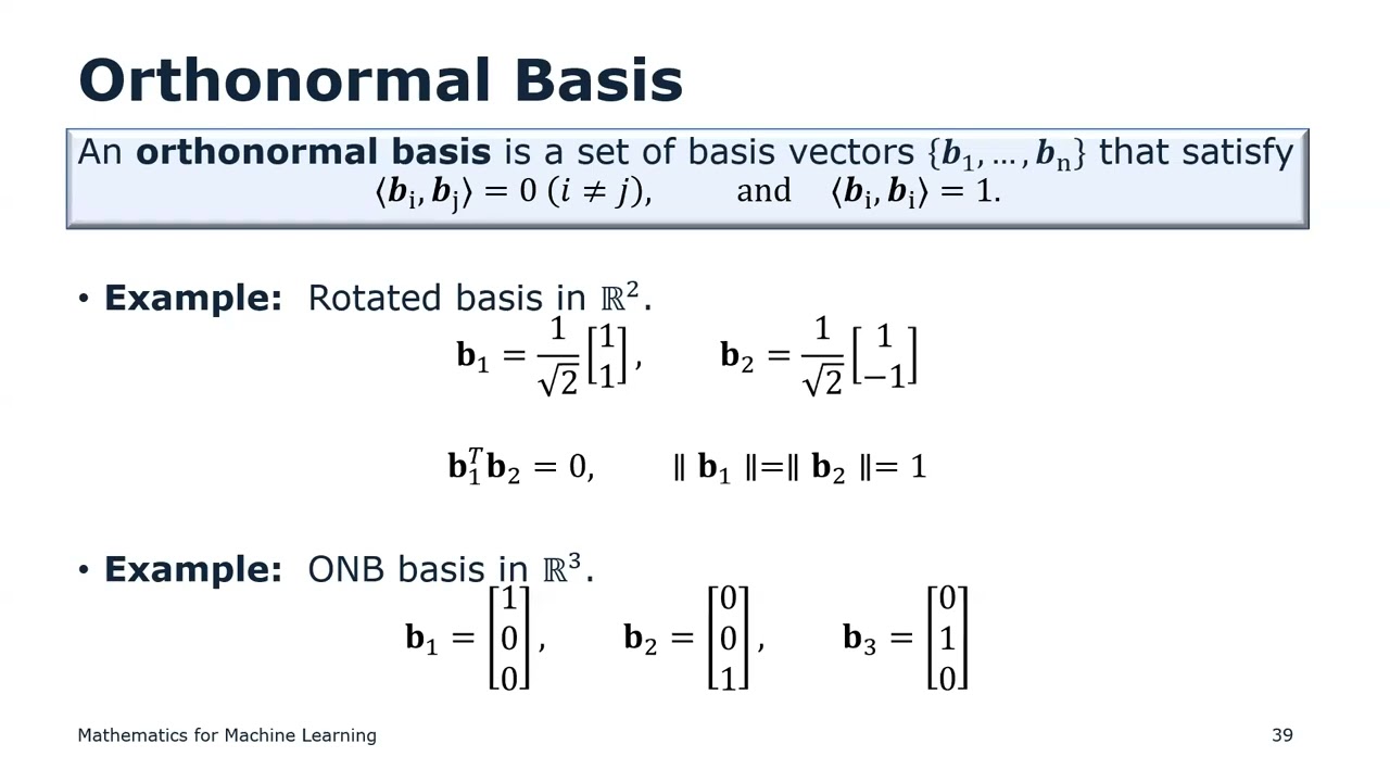 Mathematics for Machine Learning:  Section 3.5:  Orthonormal Basis