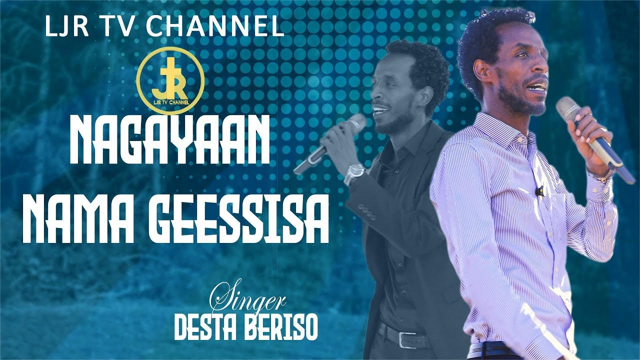 NAGAYAAN NAMA GEESSISA  Singer Desta Beriso /LJR TV ASPOSTLE DEREJE BESHA /Uraga city amazing worshi