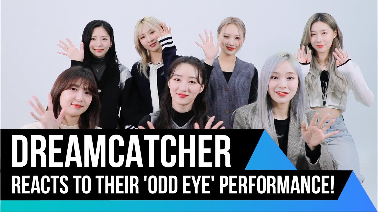 [ENG SUB] DREAMCATCHER Reacts to Their 'Odd Eye' Performance