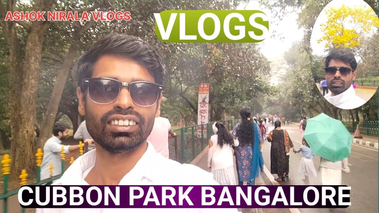 #ashok_nirala //CUBBON PARK BANGALORE VLOGS SUNDAY// क्यूब्बों पार्क बैंगलोर #vlogs #travelvideo 