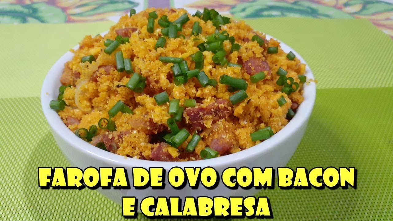 FAROFA DE OVO COM BACON E CALABRESA