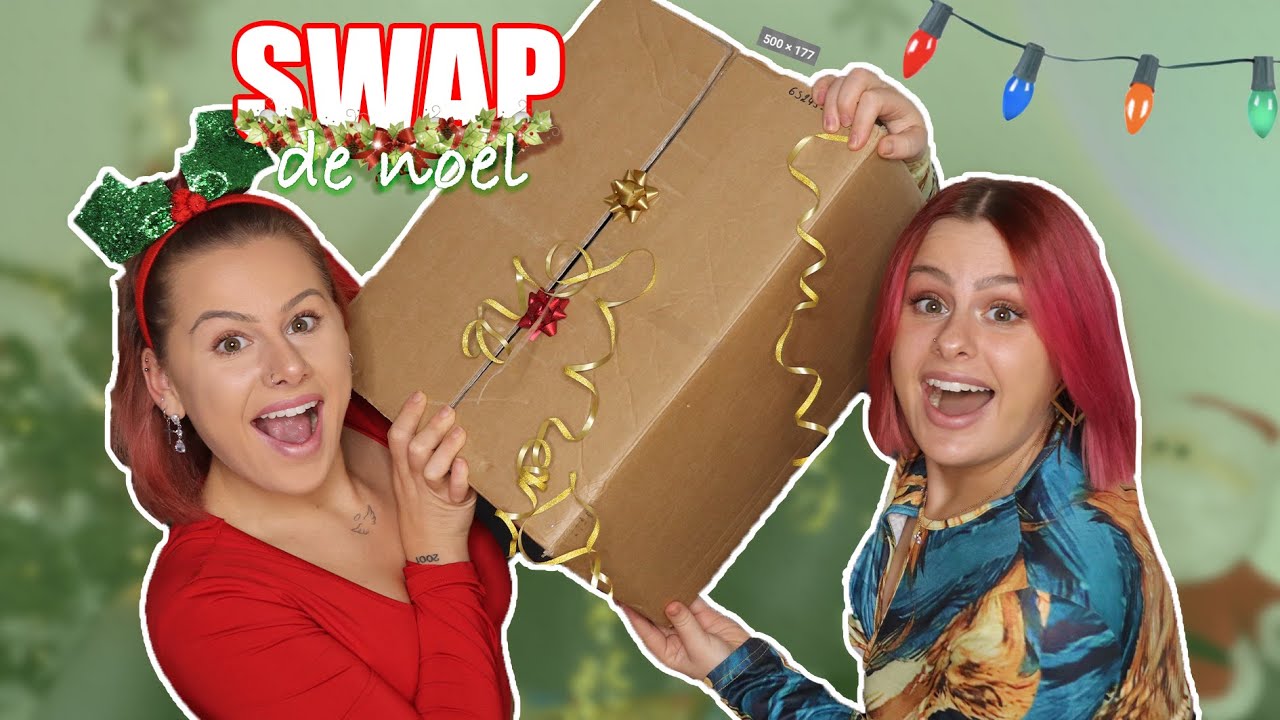 ÉNORME SWAP DE NOËL ENTRE JUMELLE