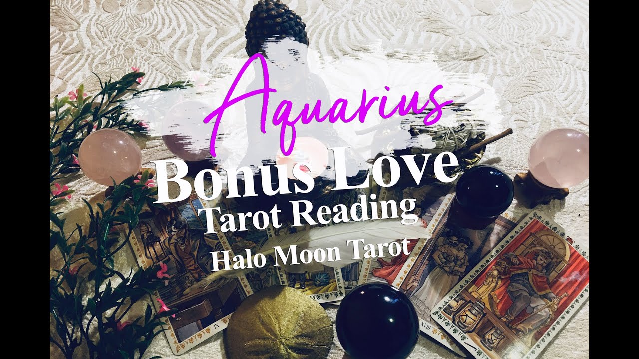 AQUARIUS  LOVE TAROT - BONUS NEW LOVE
