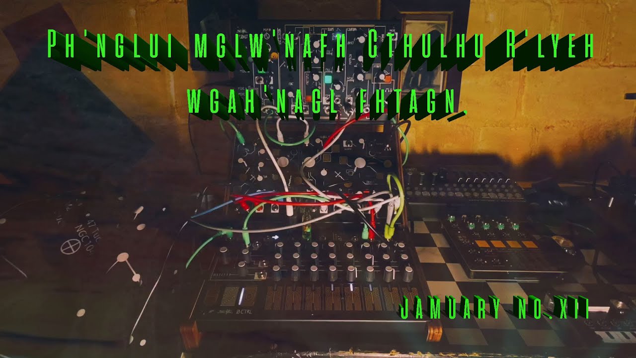 Ph'nglui mglw'nafh Cthulhu R'lyeh wgah'nagl fhtagn - o-coast, strega & o-ctrl   #jamuary2024 no.12