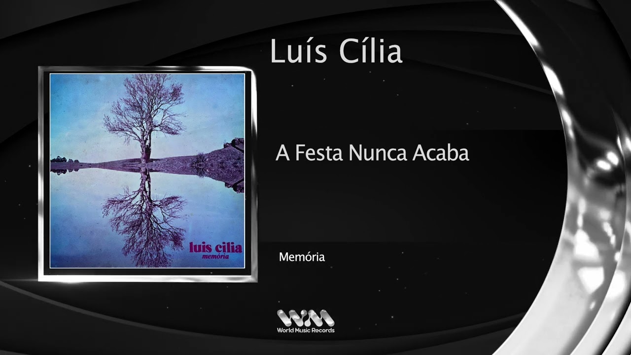 Lu&iacute;s C&iacute;lia - A Festa Nunca Acaba