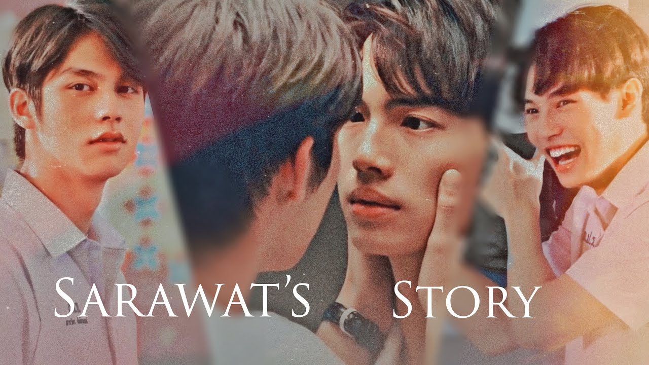 BL | Sarawat & Tine | Paper hearts | Sarawat’s story |