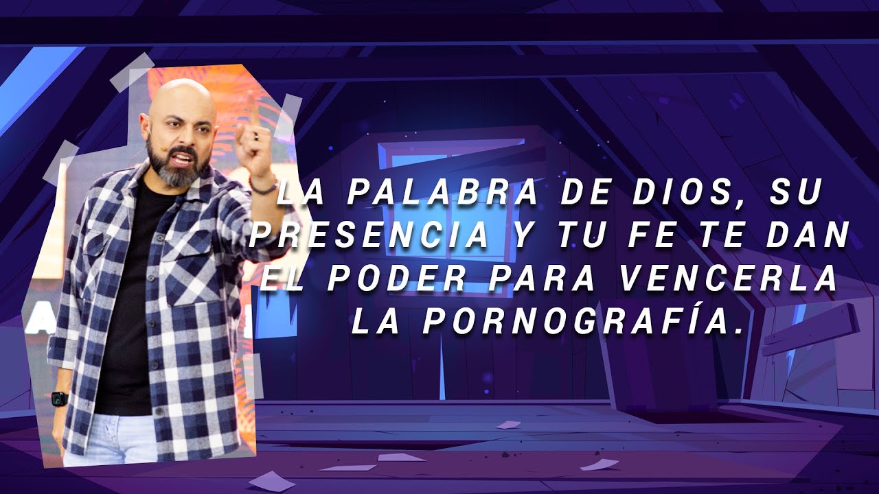 La verdad de la pornografía - Pastor Iván Vindas