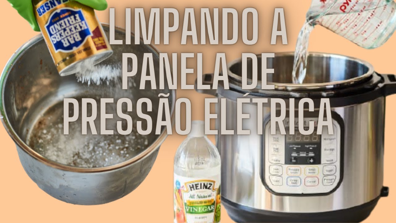 Como Limpar a Panela de Pressão Elétrica Instant Pot