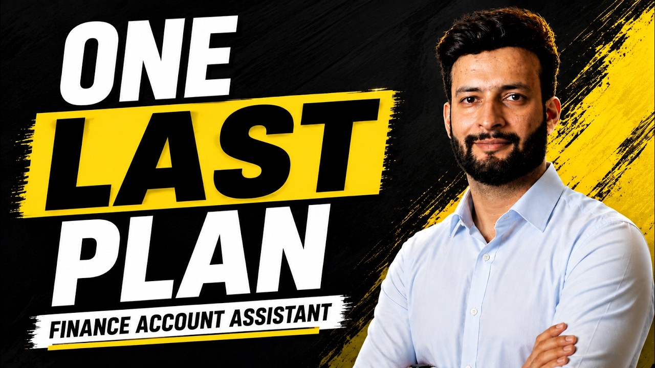 Finance Account Assistant Exam Final Strategy! By Shoaib Sir