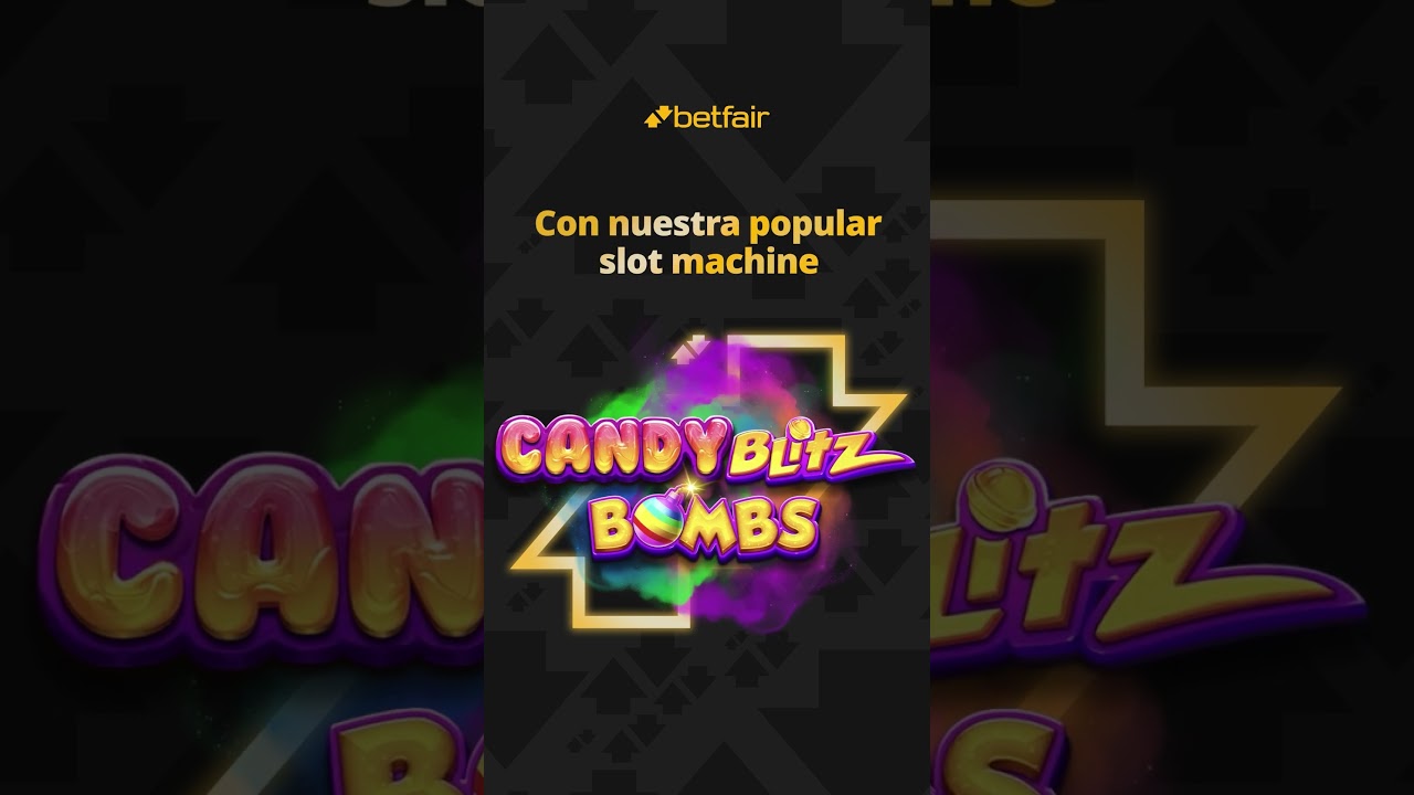 Betfair Casino | Candy Blitz Bombs Slot Machine