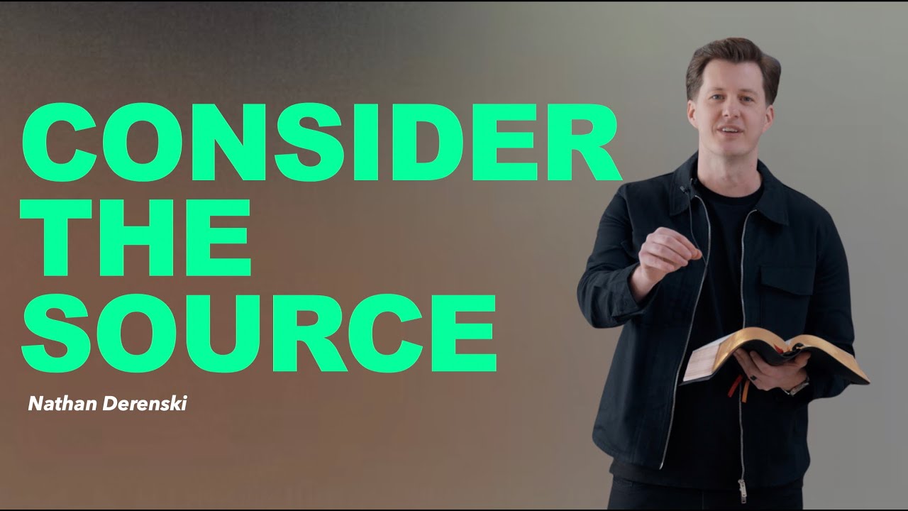 Consider The Source