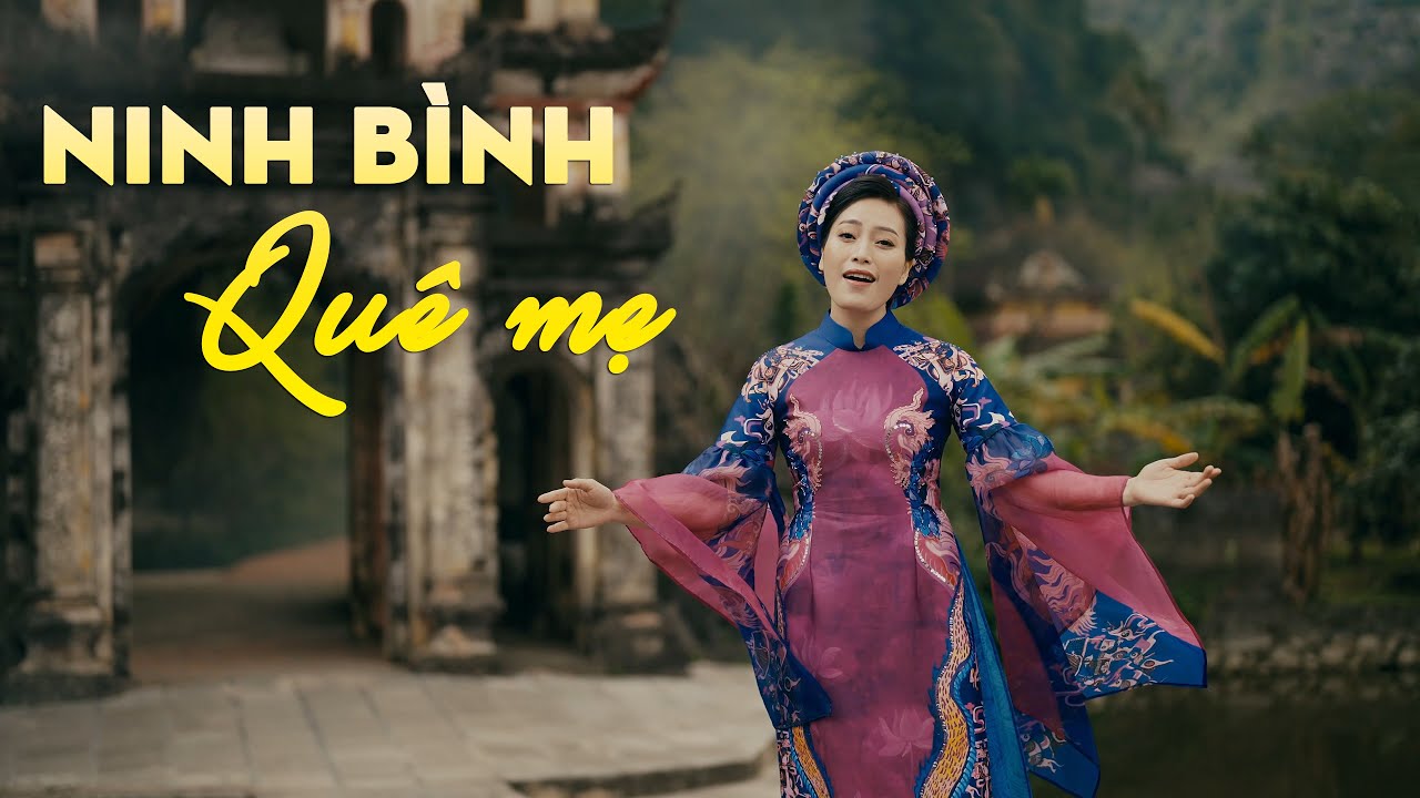 Ninh Bình Quê Mẹ | Huyền Trang | Ca Khúc Hay Nhất Về Ninh Bình