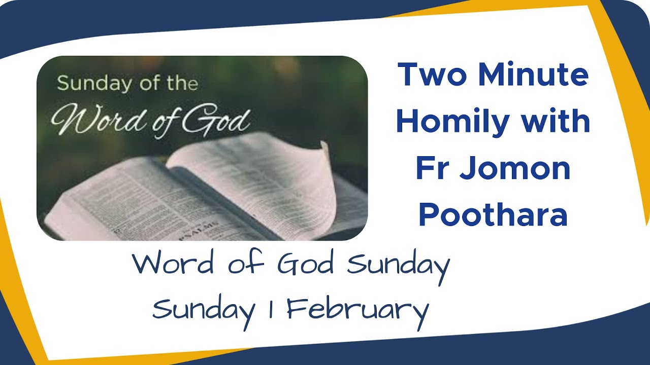 Two Minute Homily - Word of God Sunday - Fr Jomon Poothara