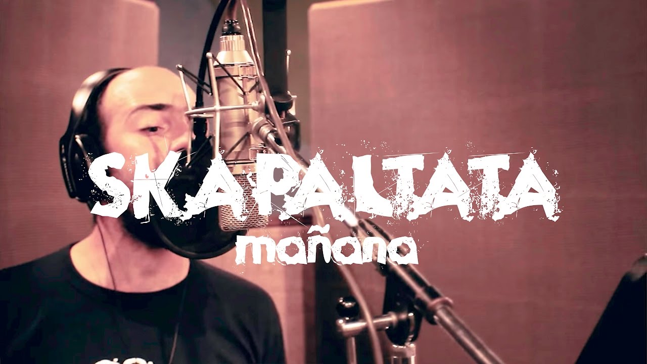 Skapaltata - Mañana (Video Oficial)