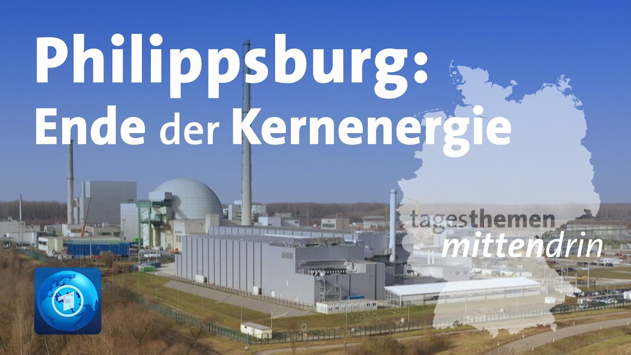 Philippsburg: Ende der Kernenergie I tagesthemen mittendrin