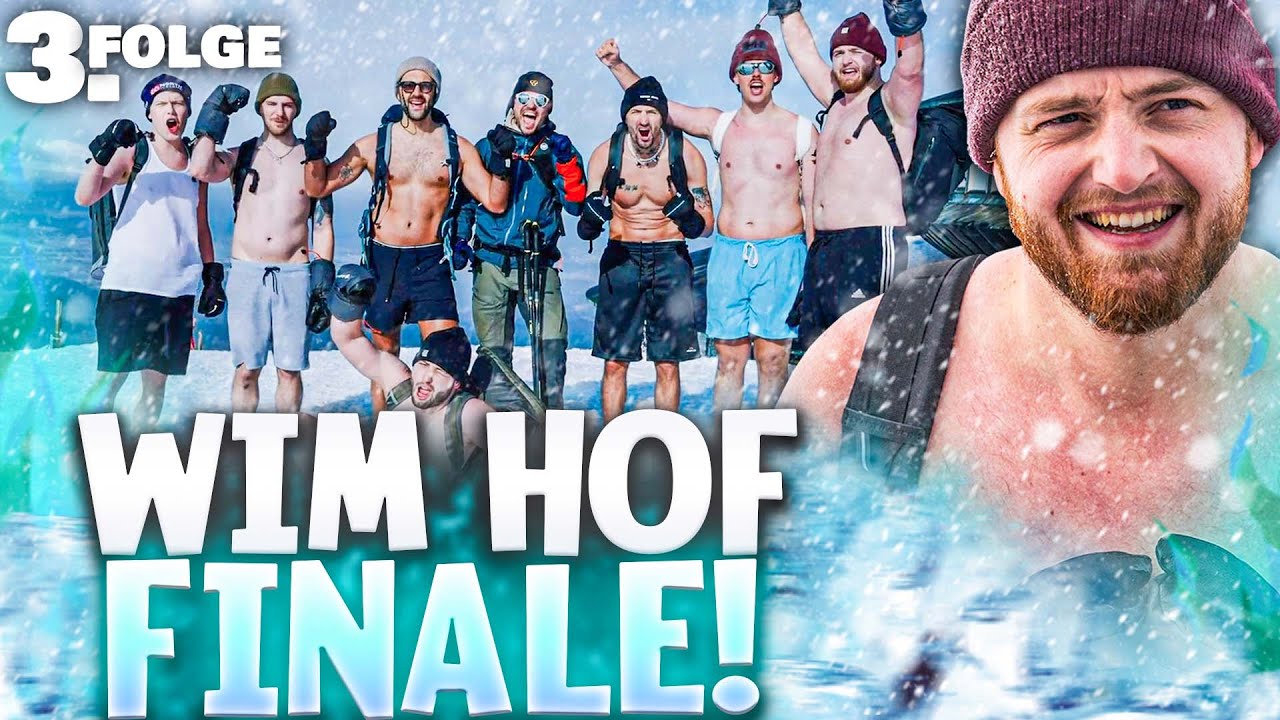 😨😱IN SHORTS den EISBERG hoch! - FINALE der WIM HOF Challenge Folge 3