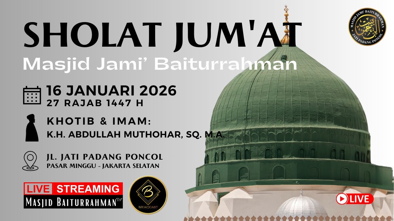 🔴 LIVE | SHOLAT JUM'AT MASJID JAMI' BAITURRAHMAN | 27 RAJAB 1447 H
