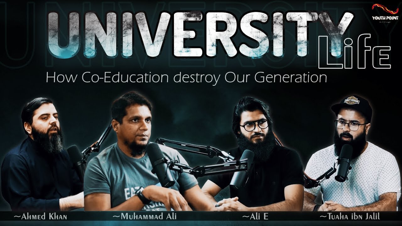 How Co-education destroy our Gen | Muhammad Ali, Tuaha ibn Jalil, Ali E, Ahmed Khan | Youth Club