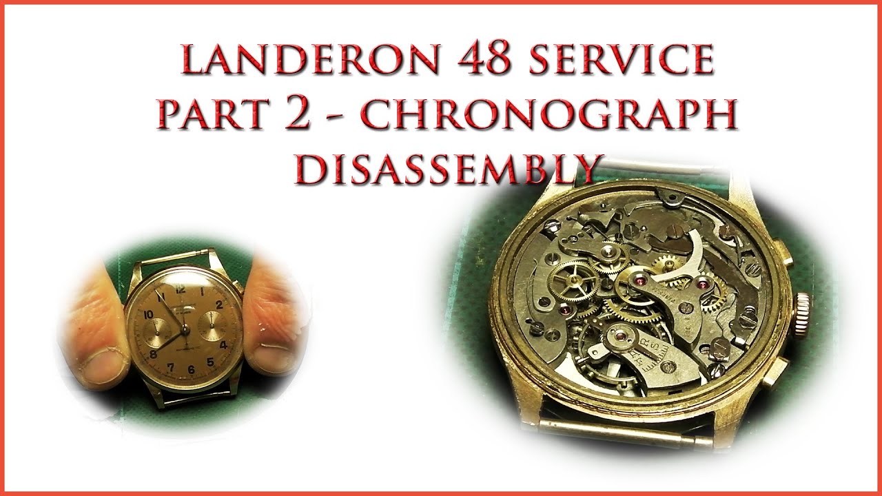Обслуживание хронографа Landeron 48. Часть 2. Разборка хронографа.