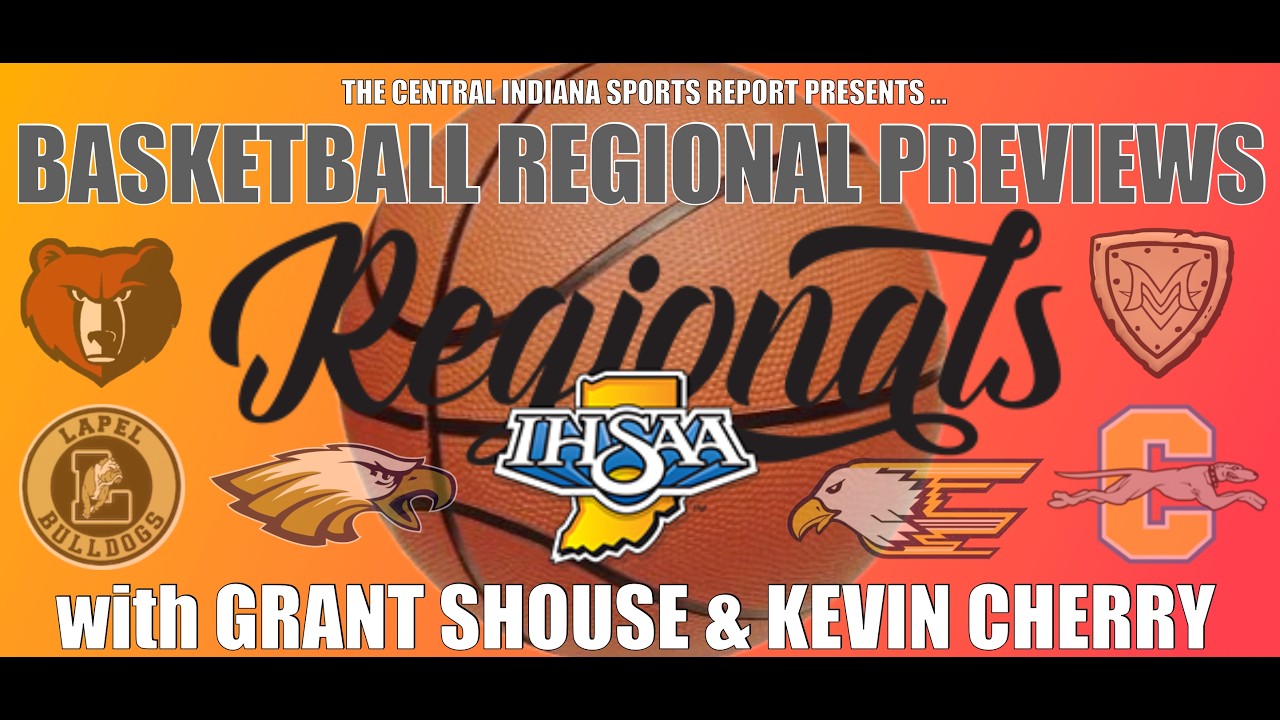 Boys Basketball Regional Previews with Grant Shouse & Lapel head coach Kevin Cherry (2.197.2)