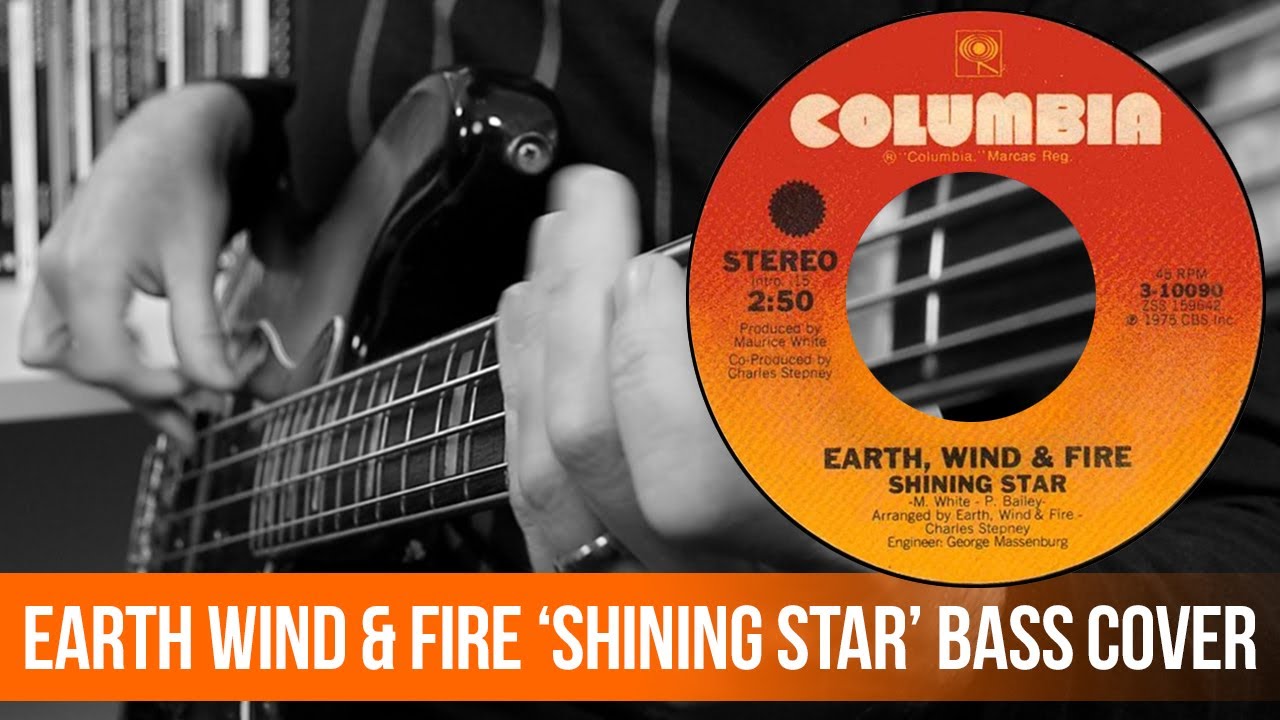 Earth Wind & Fire ‘Shining Star’ BASS COVER