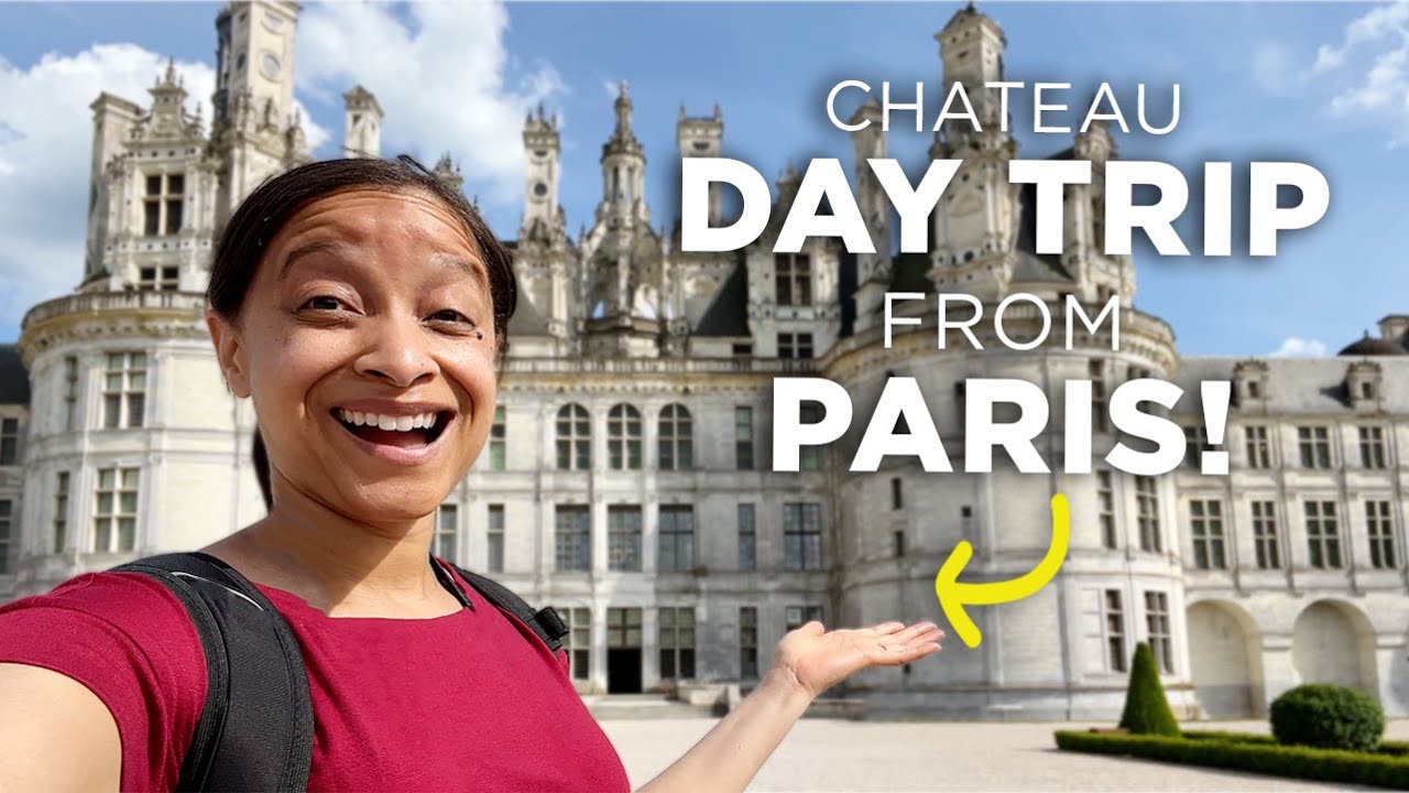 3 CASTLES IN 1 DAY: OUR LOIRE VALLEY DAY TRIP FROM PARIS!