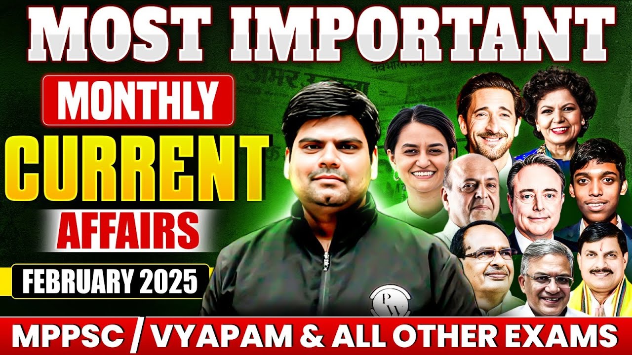Monthly Current Affairs 2025 | Complete February 2025 Current Affairs for MPPSC & All Govt Exams