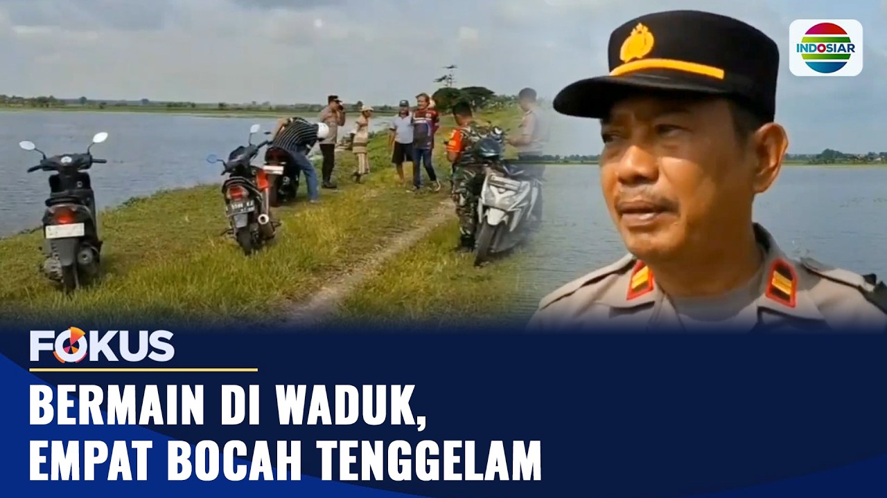 Bermain di Waduk, Empat Bocah Tenggelam | Fokus