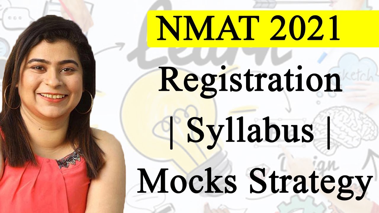 NMAT 2021 Registration | Paper Pattern| Syllabus, Mock Taking Strategy ft Anisha