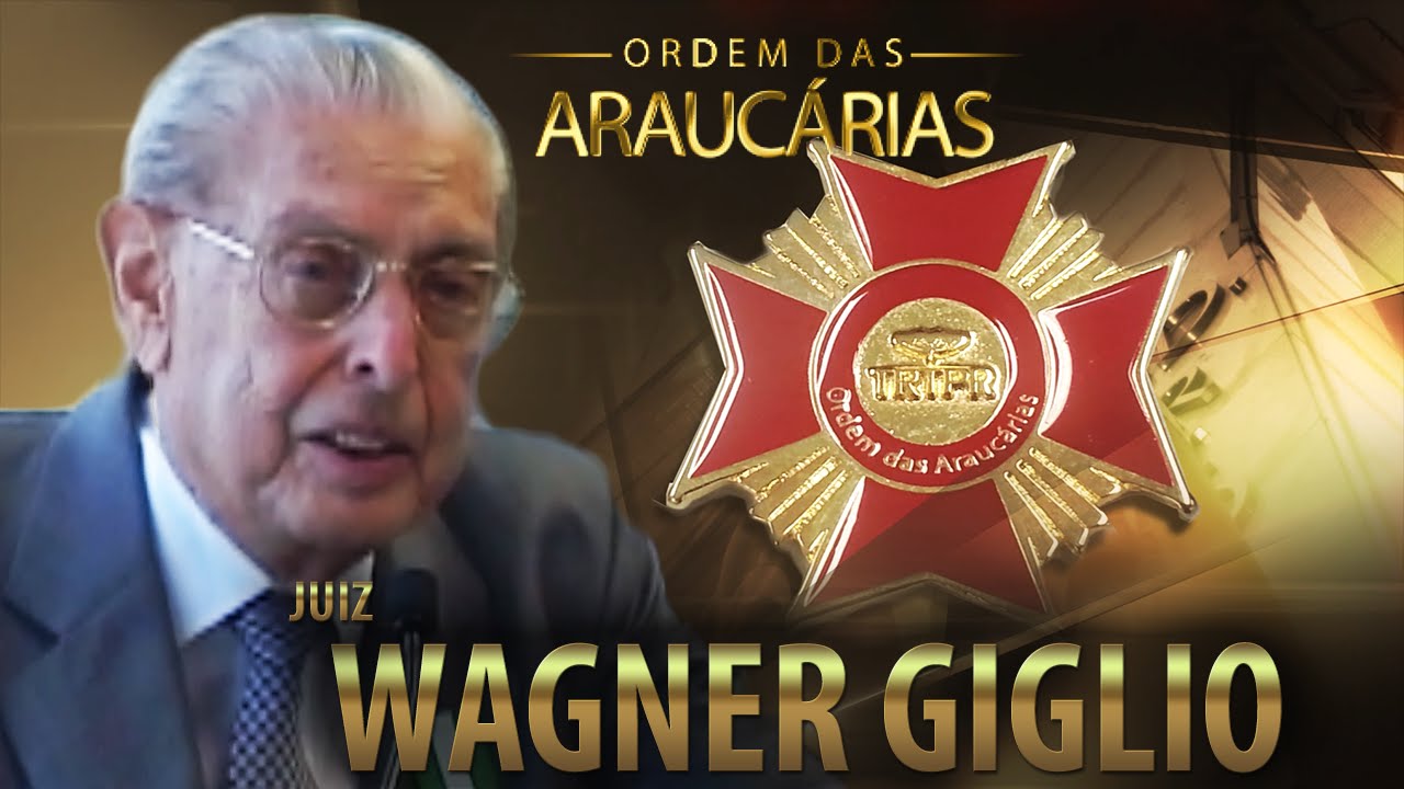 Outorga da Comenda da Ordem das Araucárias ao juiz Wagner Giglio